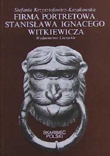 Okładka: Stefania Krzysztofowicz-Kozakowska - Firma Portretowa Stanisława Ignacego Witkiewicza