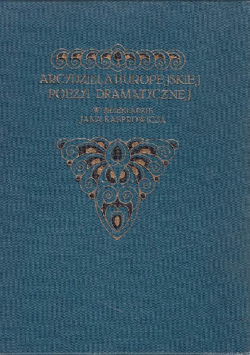 Okładka: William Butler Yeats - Arcydzieła europejskiej poezyi dramatycznej. Tom 2