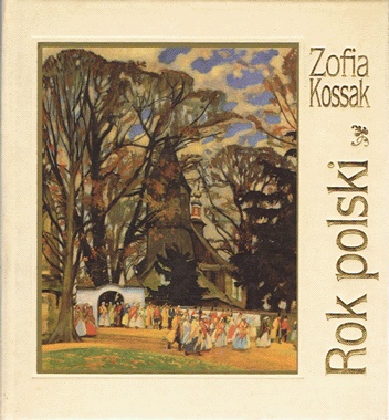 Okładka: Zofia Kossak-Szczucka - Rok polski