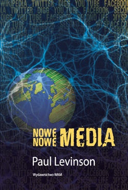 Okładka: Paul Levinson - Nowe nowe media
