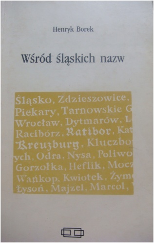 Okładka: Henryk Borek - Wśród śląskich nazw