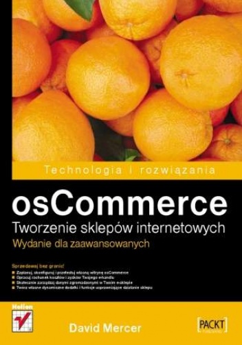 Okładka: David Mercer - osCommerce. Tworzenie sklepów internetowych. Wydanie dla zaawansowanych