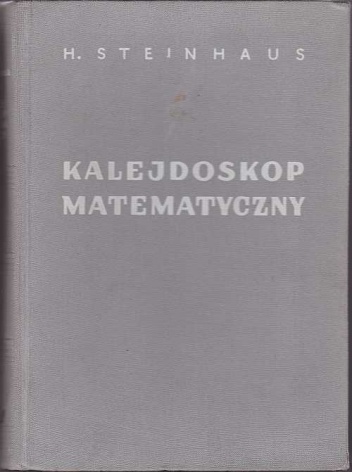 Okładka: Hugo Steinhaus - Kalejdoskop matematyczny