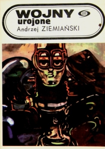 Okładka: Andrzej Ziemiański - Wojny urojone