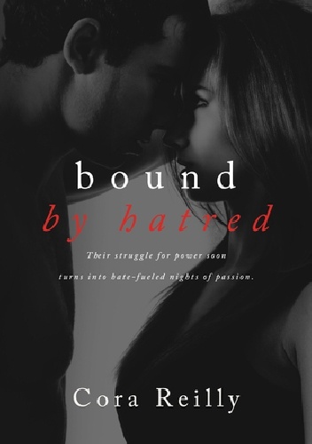 Okładka: Cora Reilly - Bound by Hatred