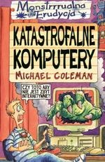 Okładka: Michael Coleman - Katastrofalne komputery