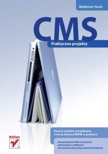 Okładka: Waldemar Howil - CMS. Praktyczne projekty
