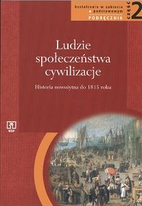 Okładka: Katarzyna Zielińska - Ludzie - Społeczeństwa - Cywilizacje. Część 2. Historia nowożytna do 1815 roku. Podręcznik