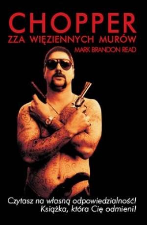 Okładka: Mark Brandon Read - Chopper. Zza więziennych murów