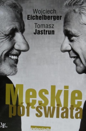 Okładka: Wojciech Eichelberger - Męskie pół świata