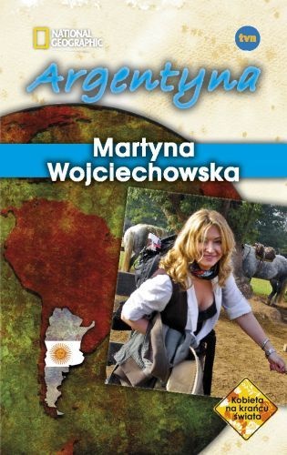 Okładka: Martyna Wojciechowska - Argentyna