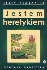 Okładka: Jerzy Prokopiuk - Jestem heretykiem