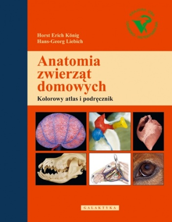 Okładka: Hans-Georg Liebich - Anatomia zwierząt domowych: kolorowy atlas i podręcznik