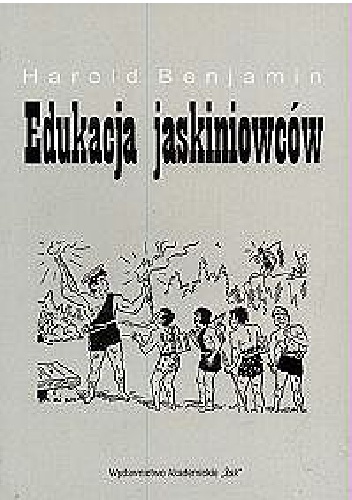 Okładka: Harold Benjamin - Edukacja jaskiniowców