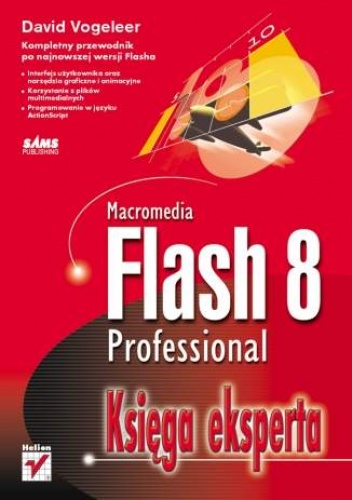 Okładka: David Vogeleer - Macromedia Flash 8 Professional. Księga eksperta