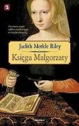 Okładka: Judith Merkle Riley - Księga Małgorzaty