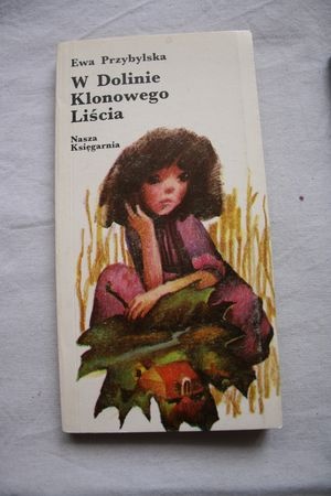 Okładka: Ewa Przybylska - W Dolinie Klonowego Liścia