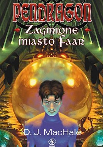 Okładka: D.J. MacHale - Zaginione miasto Faar
