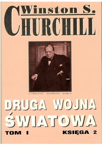 Okładka: Winston Churchill - Druga Wojna Światowa. Tom I. Księga 2