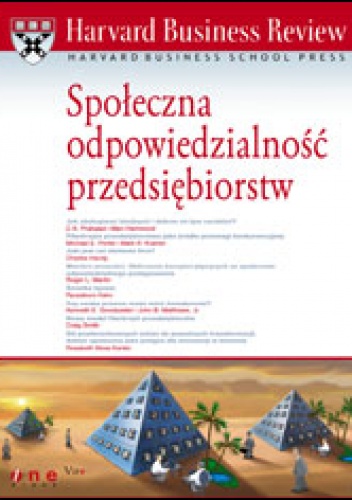 Okładka:  praca zbiorowa - Harvard Business Review. Społeczna odpowiedzialność przedsiębiorstw