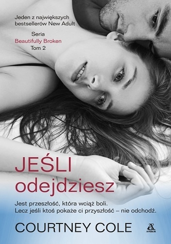 Okładka: Courtney Cole - Jeśli odejdziesz