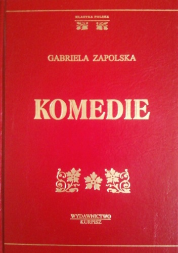 Okładka: Gabriela Zapolska - Komedie