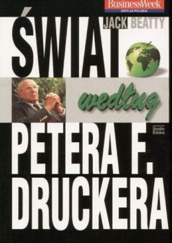 Okładka: Jack Beatty - świat według Petera F. Druckera