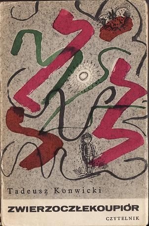 Okładka: Tadeusz Konwicki - Zwierzoczłekoupiór