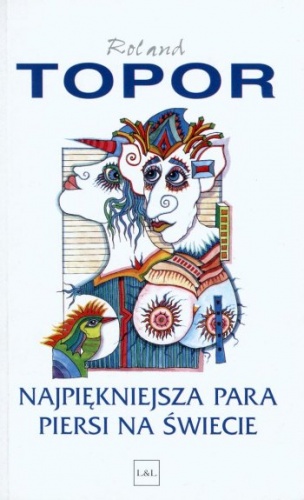 Okładka: Roland Topor - Najpiękniejsza para piersi na świecie