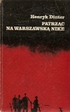 Okładka: Henryk Dinter - Patrząc na warszawską Nike