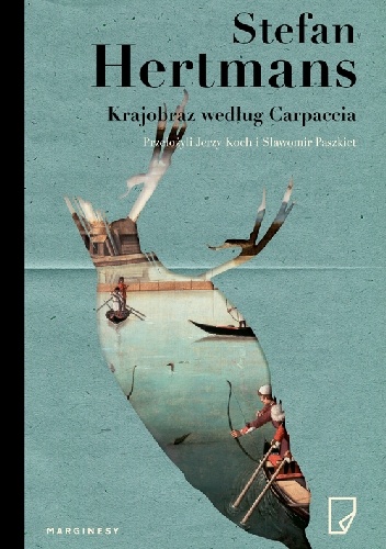 Okładka: Stefan Hertmans - Krajobraz według Carpaccia