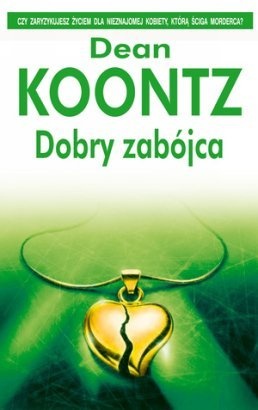 Okładka: Dean Koontz - Dobry zabójca