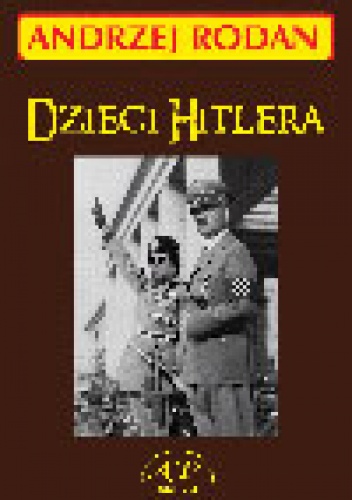 Okładka: Andrzej Rodan - Dzieci Hitlera