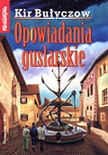 Okładka: Kir Bułyczow - Opowiadania Guslarskie