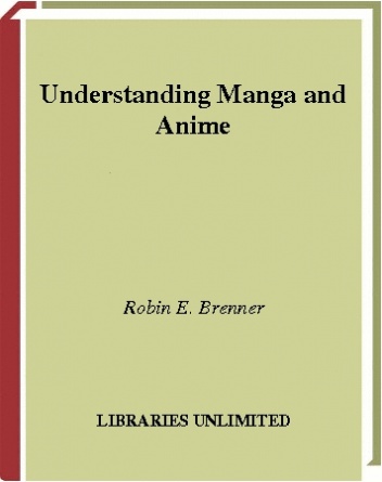 Okładka: Robin E. Brenner - Understanding Manga and Anime