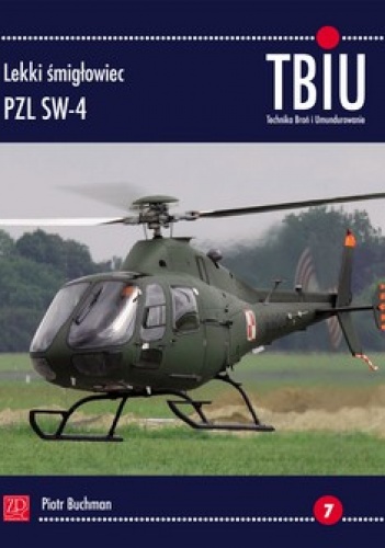 Okładka: Piotr Buchman - TBiU 2/2013. Lekki śmigłowiec PZL SW-4