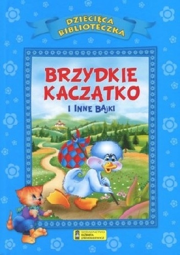 Okładka:  praca zbiorowa - Brzydkie kaczątko i inne bajki