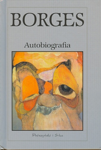 Okładka: Jorge Luis Borges - Autobiografia