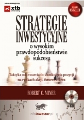Okładka: Robert C. Miner - Strategie inwestycyjne o wysokim prawdopodobieństwie sukcesu