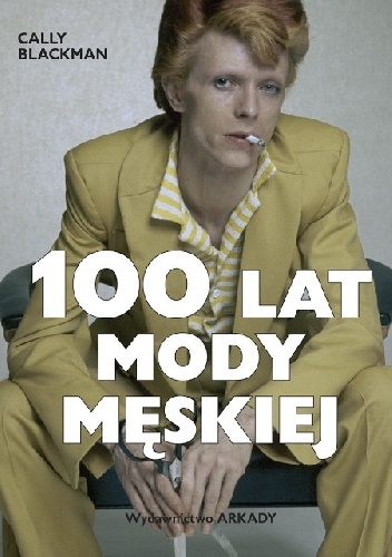 Okładka: Cally Blackman - 100 lat mody męskiej