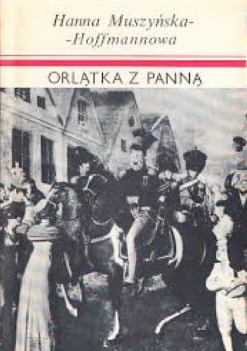 Okładka: Hanna Muszyńska-Hoffmannowa - Orlątka z panną