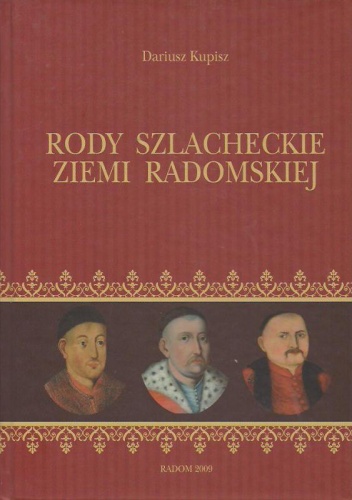 Okładka: Dariusz Kupisz - Rody szlacheckie ziemi radomskiej