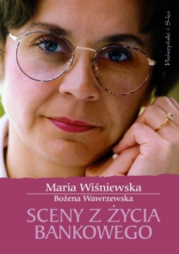 Okładka: Bożena Wawrzewska - Sceny z życia bankowego