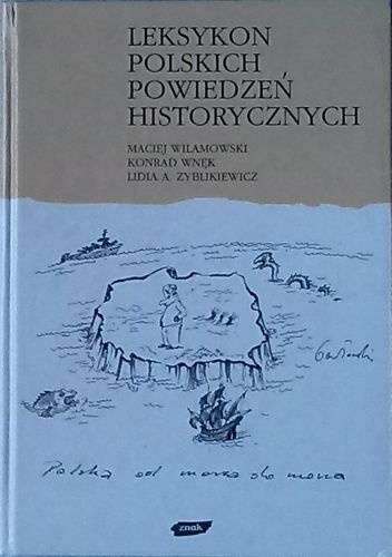 Okładka: Maciej Wilamowski - Leksykon polskich powiedzeń historycznych