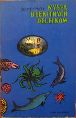 Okładka: Scott O'Dell - Wyspa błękitnych delfinów