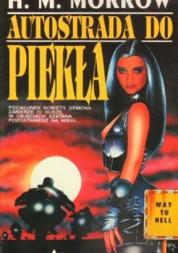 Okładka: H. M. Morrow - Autostrada do piekła