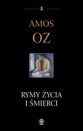 Okładka: Amos Oz - Rymy życia i śmierci