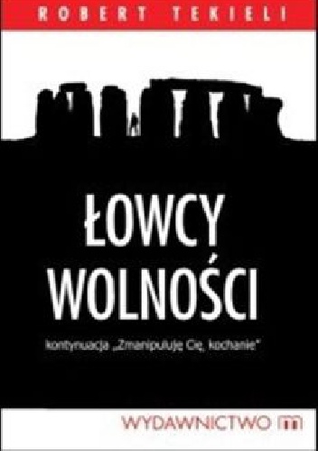 Okładka: Robert Tekieli - Łowcy wolności