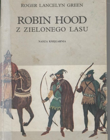 Okładka: Roger Lancelyn Green - Robin Hood z zielonego lasu