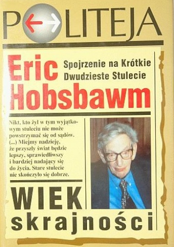 Okładka: Eric Hobsbawm - Wiek skrajności. Spojrzenie na Krótkie Dwudzieste Stulecie
